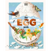 The Egg Book: See How Baby Animals Hatch, Step by Step!