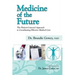 Medicine of the Future