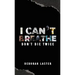 I Can't Breathe: Don't Die Twice