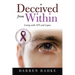 Deceived from Within: Living with Aps and Lupus