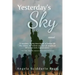 Yesterday's Sky: novel