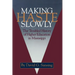 Making Haste Slowly: The Troubled History of Higher Education in Mississippi