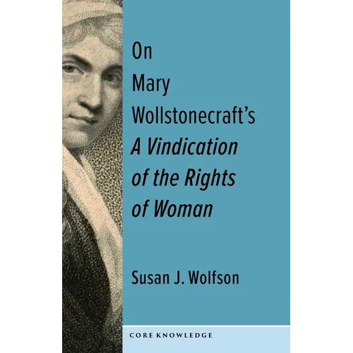 On Mary Wollstonecraft's a Vindication of the Rights of Woman: The First of a New Genus