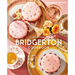 The Official Bridgerton Cookbook