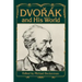 Dvorak and His World