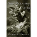God Pleasing Faith