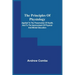 The Principles Of Physiology; Applied To The Preservation Of Health, And To The Improvement Of Physical And Mental Education