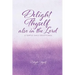 Delight Thyself Also In The Lord: a simple daily devotional