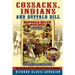 Cossacks, Indians and Buffalo Bill