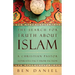 The Search for Truth about Islam: A Christian Pastor Separates Fact from Fiction