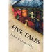 Five Tales