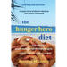 The HUNGER HERO DIET: How to Lose Weight and Break the Depression Cycle - Without Exercise, Drugs, or Surgery (Australian Edition)