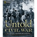 The Untold Civil War: Exploring the Human Side of War