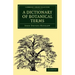 A Dictionary of Botanical Terms