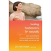 Healing Hashimoto's Naturally: How I used radical TLC to love my thyroid and my body back to health...and you can too!