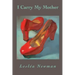 I Carry My Mother