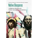 Native Diasporas: Indigenous Identities and Settler Colonialism in the Americas