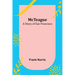McTeague: A Story of San Francisco