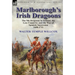 Marlborough's Irish Dragoons: The 5th Dragoons in Ireland, the Low Countries and the War of Spanish Succession 1688-1711