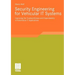 Security Engineering for Vehicular It Systems: Improving the Trustworthiness and Dependability of Automotive It Applications