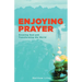 Enjoying Prayer