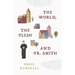 The World, the Flesh, and Fr Smith