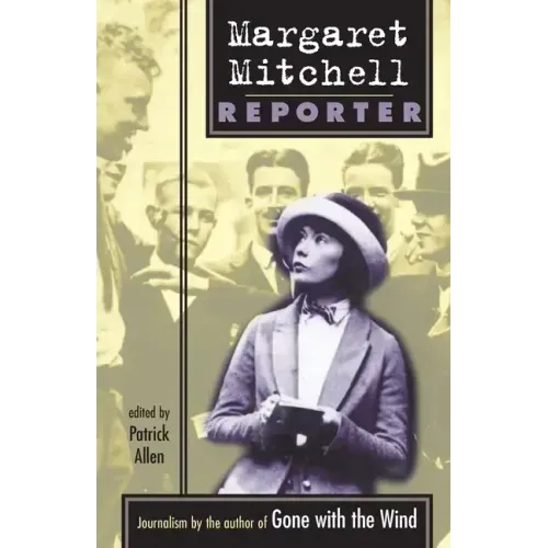 Margaret Mitchell: Reporter