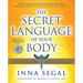 The Secret Language of Your Body: The Essential Guide to Health and Wellness