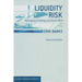 Liquidity Risk: Managing Funding and Asset Risk