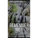 Rememeber Me?