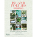 Island Follies: Romantic Homes of the Bahamas: The Tropical Architecture of Henry Melich