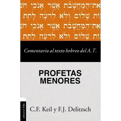 Comentario al texto hebreo del Antiguo Testamento - Profetas Menores