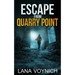Escape from Quarry Point: A Psychological Thriller Set in a Haunted Asylum