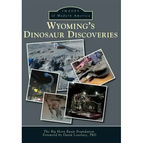 Wyoming's Dinosaur Discoveries