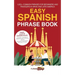 Easy Spanish Phrase Book: 1,000+ Common Phrases for Beginners and Travelers in Spain and Latin America
