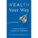 Wealth Your Way: A Simple Path to Financial Freedom