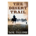 The Desert Trail: Western Novel