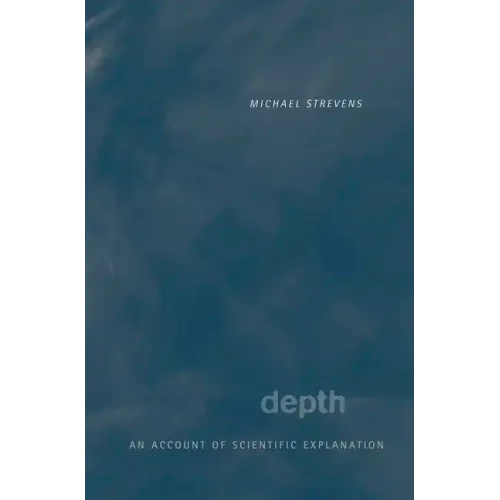 Depth: An Account of Scientific Explanation