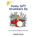 Funny Sh*t Drummers Do: A Fun Look at Life Behind a Drum Set