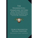 The Washington-Crawford Letters: Being The Correspondence Between George Washington And William Crawford From 1767 To 1781, Concerning Western Lands