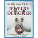 So You Want To Be A Jewelry Designer: Merging Your Voice With Form