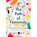 The Path of Femininity; The 6 Gifts of Your Sovereignty