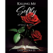 Killing Me Softly