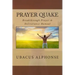 Prayer Quake: Breakthrough Prayer and Deliverance Manual