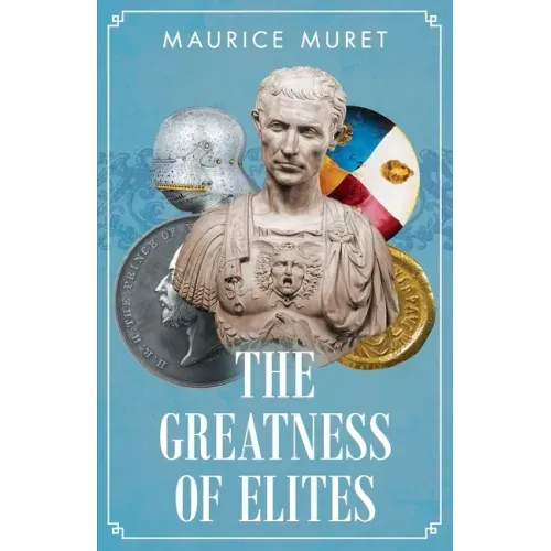 The Greatness of Elites