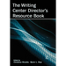 The Writing Center Director's Resource Book