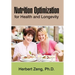 Nutrition Optimization for Health and Longevity