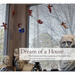 Dream of a House: The Passions and Preoccupations of Reynolds Price