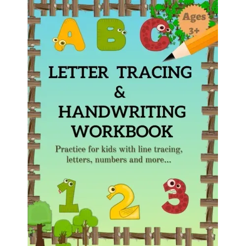 Letter Tracing & Handwriting Workbook: Fun way to Learn how to Trace Lines, Shapes, Alphabets and Numbers 1-10, Alphabet, Pre-Writing, and More