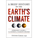 A Brief History of the Earth's Climate: Everyone's Guide to the Science of Climate Change